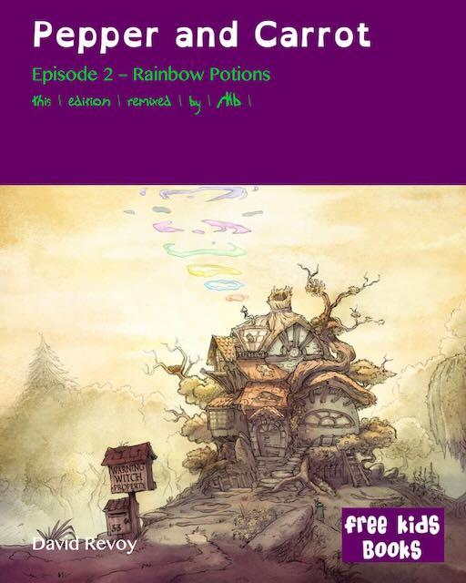 Cover of Pepper and Carrot Episode 2-Rainbow Potions by David Revoy