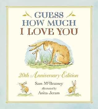 Guess How Much I Love You